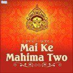 Mai Ke Mahima Two songs mp3