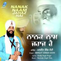Satgur Nanak Pargateya Manjit Singh Sohi Song Download Mp3