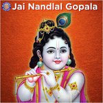 Jai Nandlal Gopala songs mp3