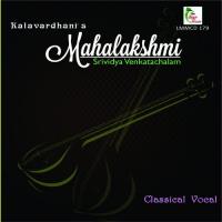 Neeye En Thai - Ragam: Ananda Bhairavi_Talam: Adi Srividya Venkatachalam Song Download Mp3