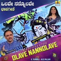 Olave Nannolave M.D. Pallavi,K. Yuvaraj Song Download Mp3