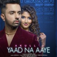 Yaad Na Aaye Akull Song Download Mp3