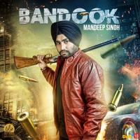 Bandook Mandeep Singh Song Download Mp3