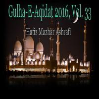 Gulha-e-Aqidat 2016, Vol. 33 songs mp3
