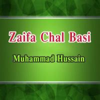 Zaifa Chal Basi Muhammad Hussain Song Download Mp3