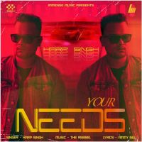 Your Needs Harp Singh Song Download Mp3