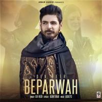 Beparwah Dev Heer Song Download Mp3