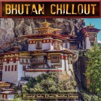 Bhutan Chillout (Oriental India Ethnic Buddha Lounge) songs mp3