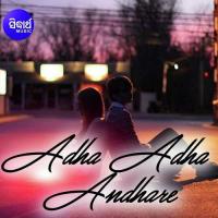 Adha Adha Andhare Aritra Dasgupta Song Download Mp3