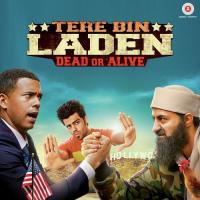 Tere Bin Laden Dead Or Alive songs mp3