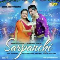 Sarpanchi Manmohan Sidhu,Sukhbeer Sandhu Song Download Mp3