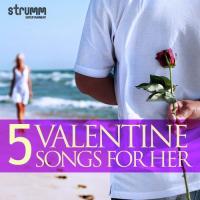 5 Valentine Songs For Her songs mp3