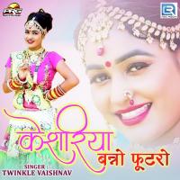 Kesariya Banno Futaro Twinkal Vaishnav Song Download Mp3