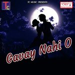 Gavay Nahi O songs mp3