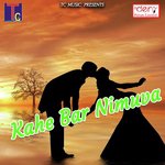 Kahe Bar Nimuva songs mp3