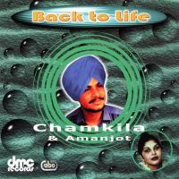 Back To Life (Chamkila, Amanjot) songs mp3
