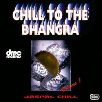 Chill To The Bhangra - Volume 1 songs mp3