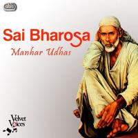 Shirdi Tumhare Andar Manhar Udhas Song Download Mp3