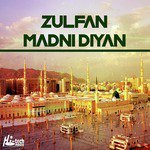 Zulfan Madni Diyan songs mp3