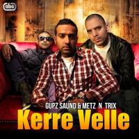 Kerre Velle Gupz Saund,Metz N Trix Song Download Mp3