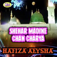 Sher Madine Chan  Charia Hafiza Aeysha Song Download Mp3