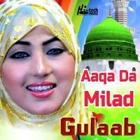 Aaqa Da Milad Gulaab Song Download Mp3