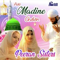 Aao Madine Chalen Peeran Sisters Song Download Mp3