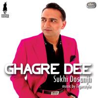 Ghagre Dee Sukhi Dosanjh Song Download Mp3