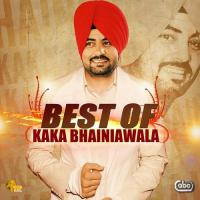 Best of Kaka Bhainiawala songs mp3