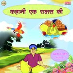 Kahani Ek Rakshas Ki Part 3 Priyamvada Sawant,Sandip Lokhande,Milind Inamdar,Pankaj Janwar,Ashwini Kumar Patil Song Download Mp3
