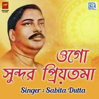 Ogo Sundar Priyotama Sabita Dutta Song Download Mp3