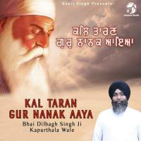 Kal Taran Gur Nanak Aaya songs mp3