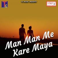 Man Man Me Kare Maya songs mp3