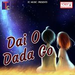 Dai O Dada Go songs mp3