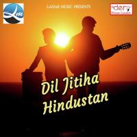 Dil Jitiha Hindustan songs mp3