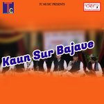 Kaun Sur Bajave songs mp3