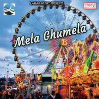 Mela Ghumela songs mp3