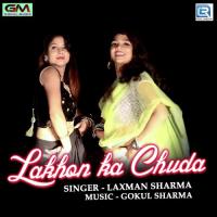 Lakhon Ka Chuda Laxman Sharma Song Download Mp3