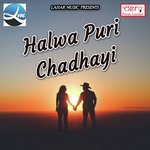 Halwa Puri Chadhayi songs mp3