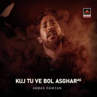 Kuj Tu Ve Bol Asghar As songs mp3