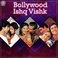 Bollywood Ishq Vishk songs mp3