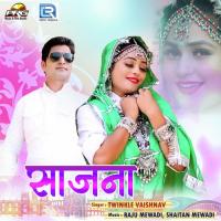 Saajna Twinkal Vaishnav Song Download Mp3
