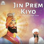 Jin Prem Kiyo Tin Hi Prabh Bhai Amarjeet Singh Taan Song Download Mp3