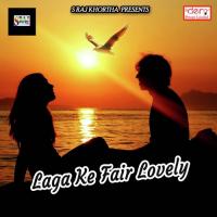 Laga Ke Fair Lovely songs mp3