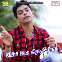 Vidai Dao Ogo Sajani Uttam Kumar Mondal Song Download Mp3
