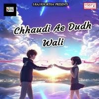 Chhaudi Ae Dudh Wali songs mp3