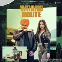 Wrong Route Gurlez Akhtar,Lambaddaar Song Download Mp3