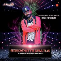 Sikkapatte Kwatle Yo San Rapper,Jackie Rathnakar Song Download Mp3