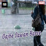Gajbe Sawan Barse songs mp3