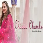 Choodi Chamke Aakanksha Sharma Song Download Mp3